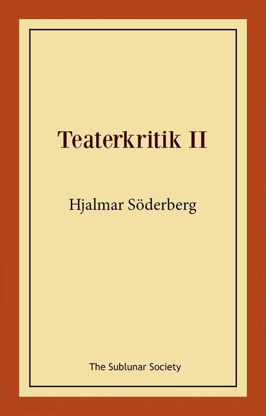 Teaterkritik II; Hjalmar Söderberg; 2025