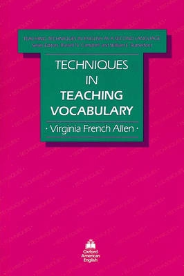 Techniques in teaching vocabulary; Virginia French Allen; 1983
