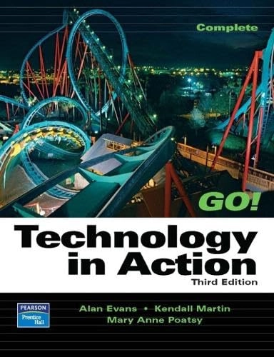 Technology in action; Alan. Evans, Kendall. Martin, Mary Anne. Poatsy; 2007