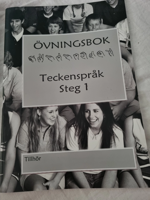 Teckenspråk · Övningsbok, Steg 1; Birger Sjöberggymnasiet; 2016