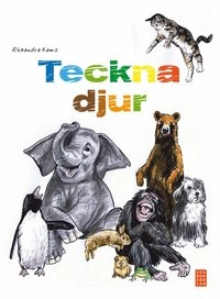 Teckna djur; Alexandra Kamis; 2010