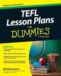 TEFL Lesson Plans For Dummies; Michelle M. Maxom; 2014