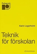 Teknik för förskolan; Karin Lagerholm; 1987