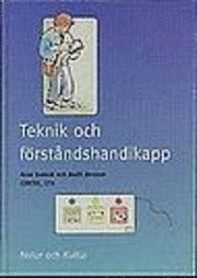 Teknik och förståndshandikapp; Arne Svensk, Bodil Jönsson; 1994