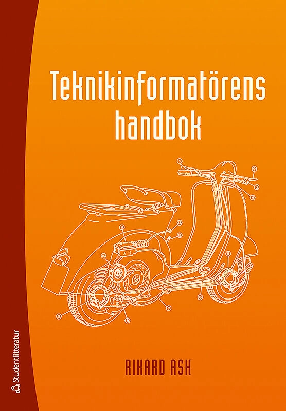 Teknikinformatörens handbok; Rikard Ask; 2012