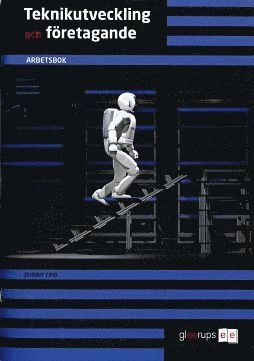 Teknikutveckling & företagande  Arbetsbok; Johnny Frid; 2007