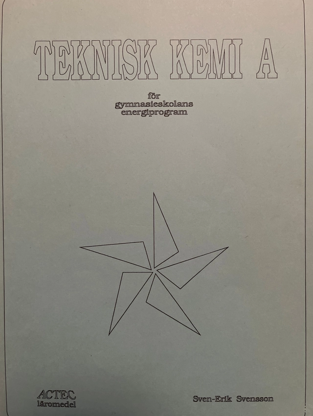 Teknisk kemi A : för gymnasieskolans energiprogram; Sven-Erik Svensson; 1993