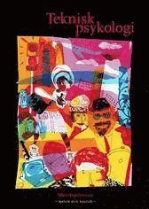 Teknisk psykologi Lärobok; Mats Danielsson; 2001