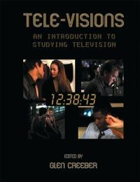 Tele-visions : an introduction to studying television; 2006