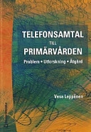 Telefonsamtal till primärvården; Vesa Leppänen; 2002