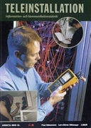 Teleinstallation Faktabok; Paul Håkansson, Lars-Göran Sikberger; 2007
