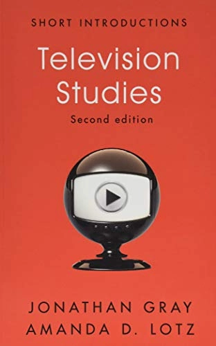 Television studies; Jonathan Gray; 2019