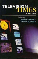 Television times : a reader; John Corner, Sylvia Harvey; 1996