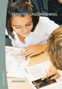Tematisk undervisning; Jan Nilsson; 2007