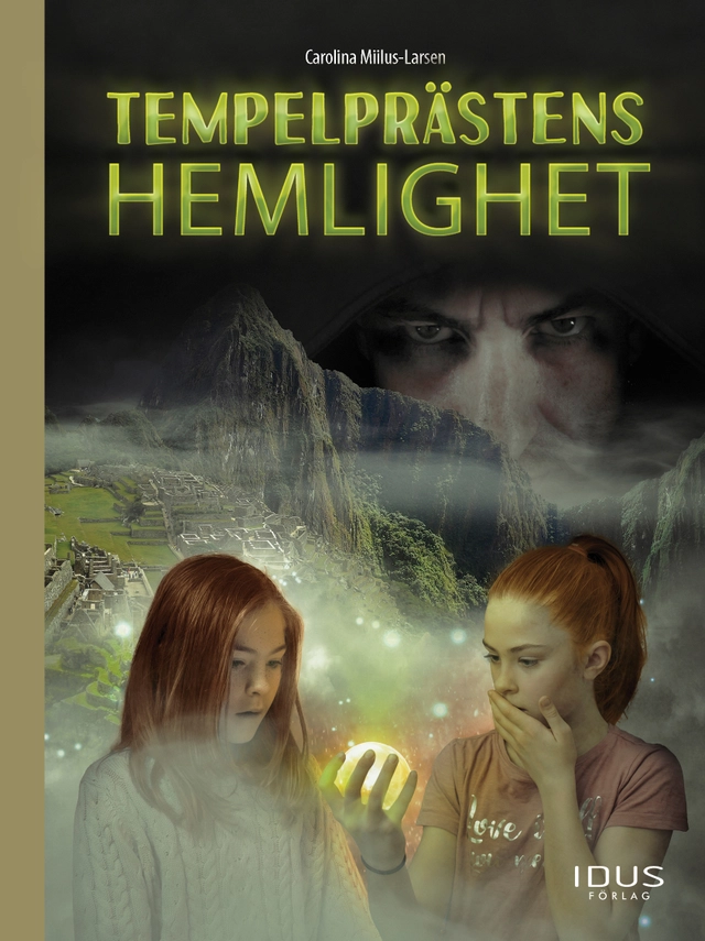 Tempelprästens hemlighet; Carolina Miilus Larsen; 2018
