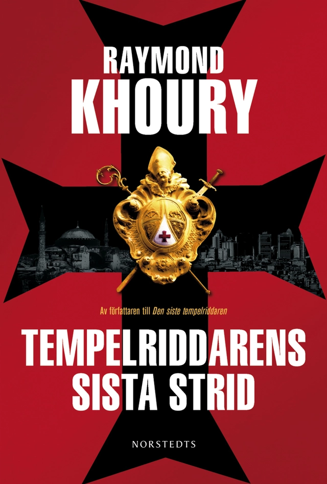 Tempelriddarens sista strid; Raymond Khoury; 2012