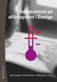 Temperaturen på affärssystem i Sverige; Jonas Hedman, Fredrik Nilsson, Alf Westelius; 2009
