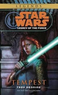 Tempest: Star Wars Legends (Legacy of the Force); Troy Denning; 2006