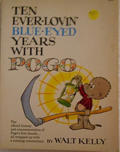 Ten Ever-lovin' Blue-eyed Years with Pogo, Volym 10Fireside booksPogo, Walt KellyTen Ever-lovin' Blue-eyed Years with Pogo, Walt Kelly; Walt Kelly