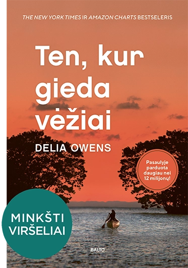 Ten, kur gieda vėžiai; Delia Owens; 2022