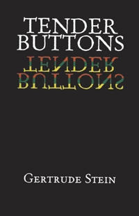 Tender buttons; Gertrude Stein; 1997