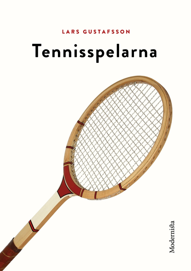Tennisspelarna; Lars Gustafsson; 2013