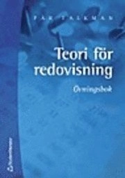 Teori för redovisning. Övningsbok; Pär Falkman; 2004