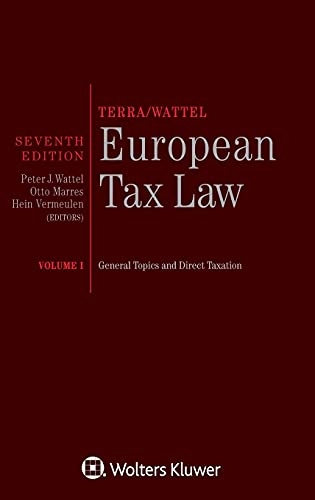 Terra/Wattel - European tax law; Peter Jacob Wattèl, O. C. R. Marres, Hein Vermeulen, B. J. M. Terra; 2019