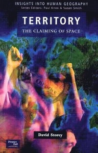 Territory : the claiming of space; David Storey; 2001