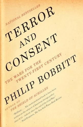 Terror and consent : the wars for the twenty-first century; Philip Bobbitt; 2009
