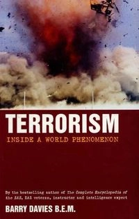 Terrorism: Inside a World Phenomenon; Barry Davies