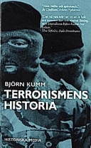 Terrorismens historia; Björn Kumm; 2000