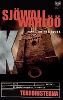 Terroristerna : roman om ett brott; Maj Sjöwall; 1978