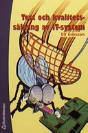 Test och kvalitetssäkring av IT-system; Ulf Eriksson; 2004