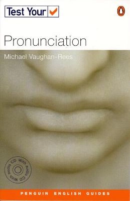 Test your pronunciation; Michael Vaughan-Rees; 2011