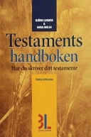 Testamentshandboken : hur du skriver ditt testamente; Björn Lundén; 2004