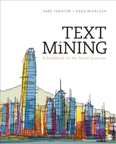 Text mining : a guidebook for the social sciences; Gabe Ignatow; 2017