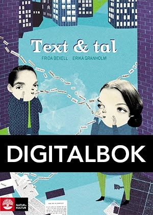 Text & tal Digital; Frida Bexell, Erika Granholm; 2013