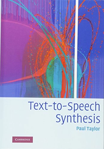 Text-to-speech synthesis; Paul Alexander. Taylor; 2009