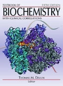 Textbook of Biochemistry with Clinical Correlations; Thomas M. Devlin; 2002