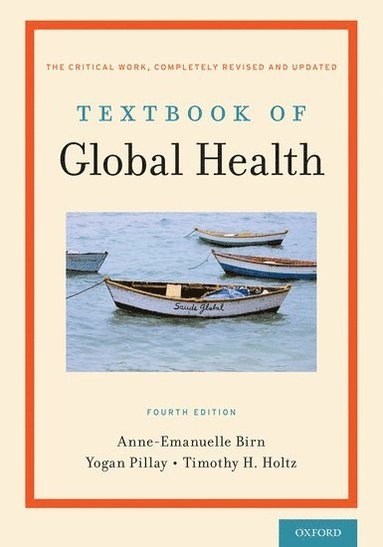 Textbook of global health; Anne-Emanuelle Birn; 2018