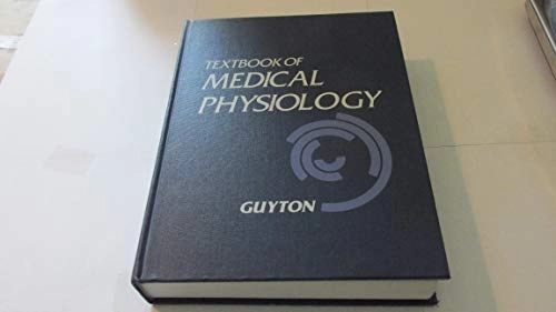 Textbook of medical physiology; Arthur Clifton Guyton; 1986