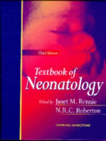 Textbook of neonatology; N. R. C. Roberton; 1992