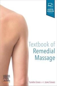 Textbook of Remedial Massage; Sandra Grace, Jane Graves; 2019