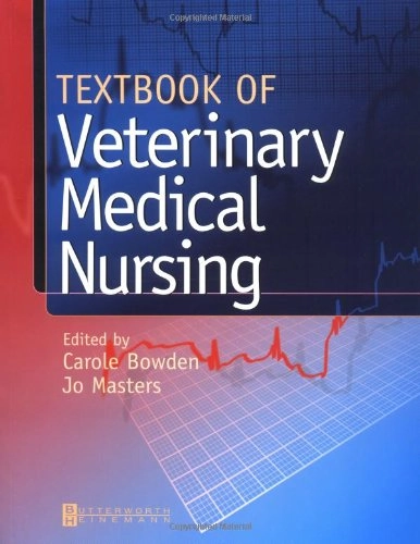 Textbook of veterinary medical nursing; Carole Bowden, Joanne Masters; 2003