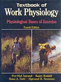 Textbook of work physiology : physiological bases of exercise; , Rodahl Kaare; 2003