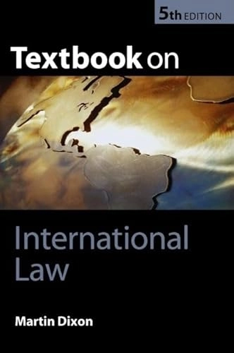 Textbook on international law; Martin Dixon; 2005