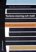 Textens mening och makt : metodbok i samhällsvetenskaplig text- och diskursanalys; Göran Bergström, Kristina Boréus; 2005