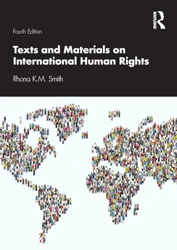 Texts and materials on international human rights; Rhona K. M. Smith; 2019