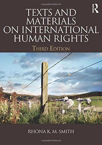 Texts and materials on international human rights; Rhona K. M. Smith; 2013